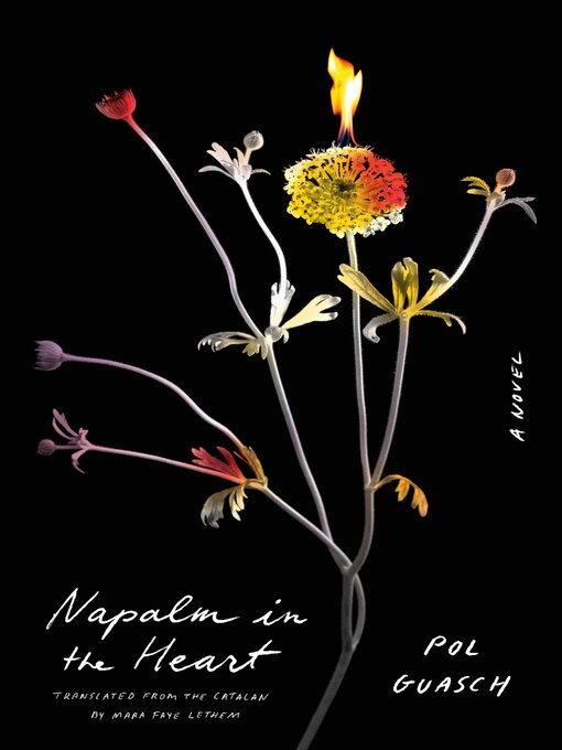 Title details for Napalm in the Heart by Pol Guasch - Available